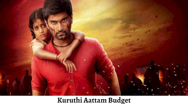 Kuruthi Aattam Budget, Box Office Collection Day Wise, Is Kuruthi Aattam Hit or Flop?